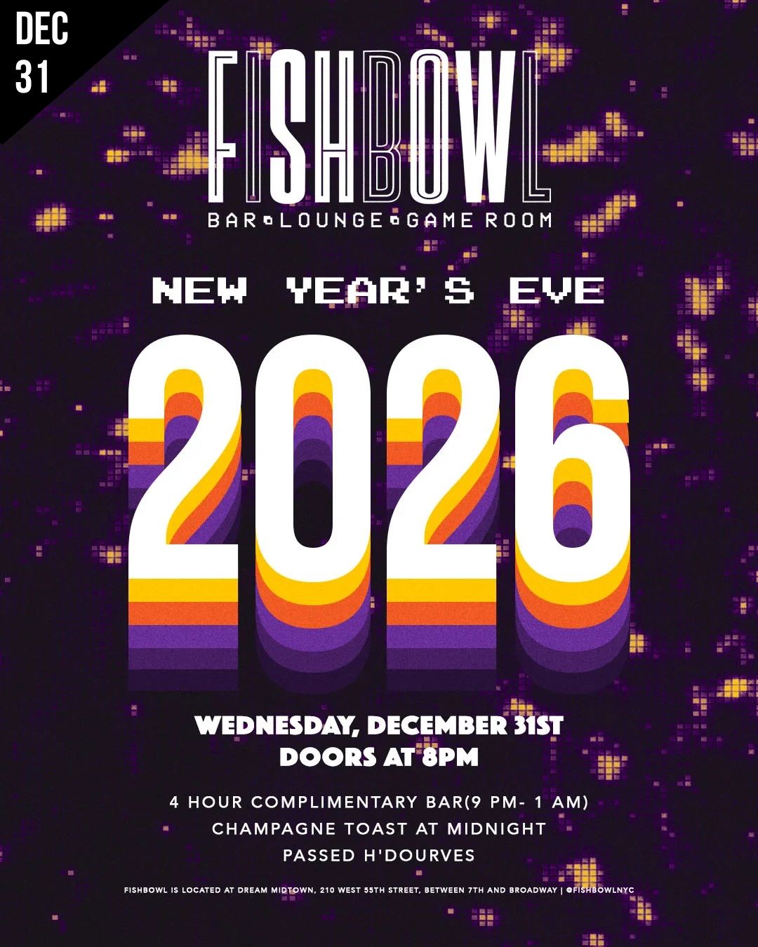 NYC NYE 2026 FISHBOWL DREAM MIDTOWN NYC NYE 2026 FISHBOWL DREAM MIDTOWN